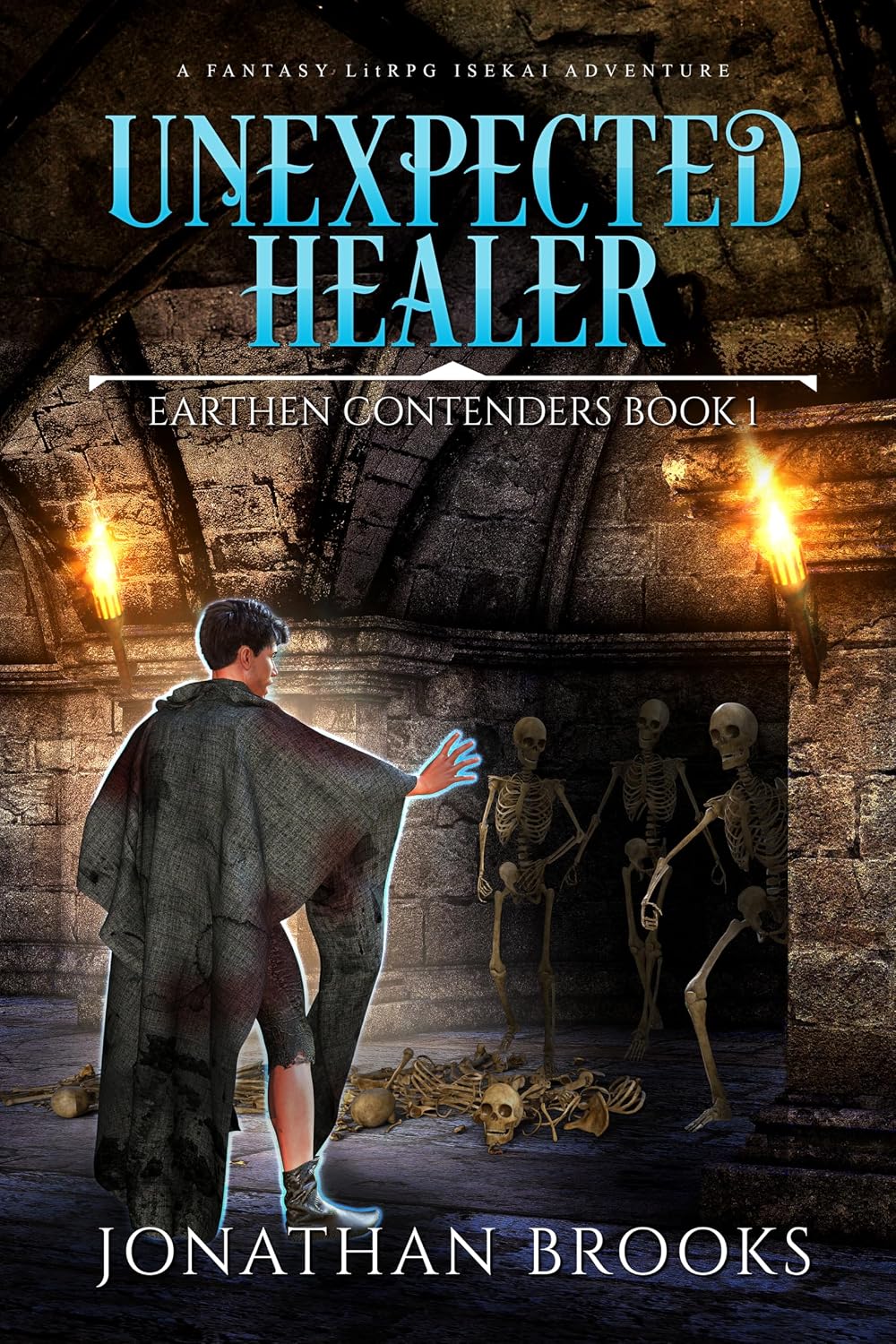 Unexpected Healer: A Fantasy LitRPG Isekai Adventure (Earthen Contenders Book 1)