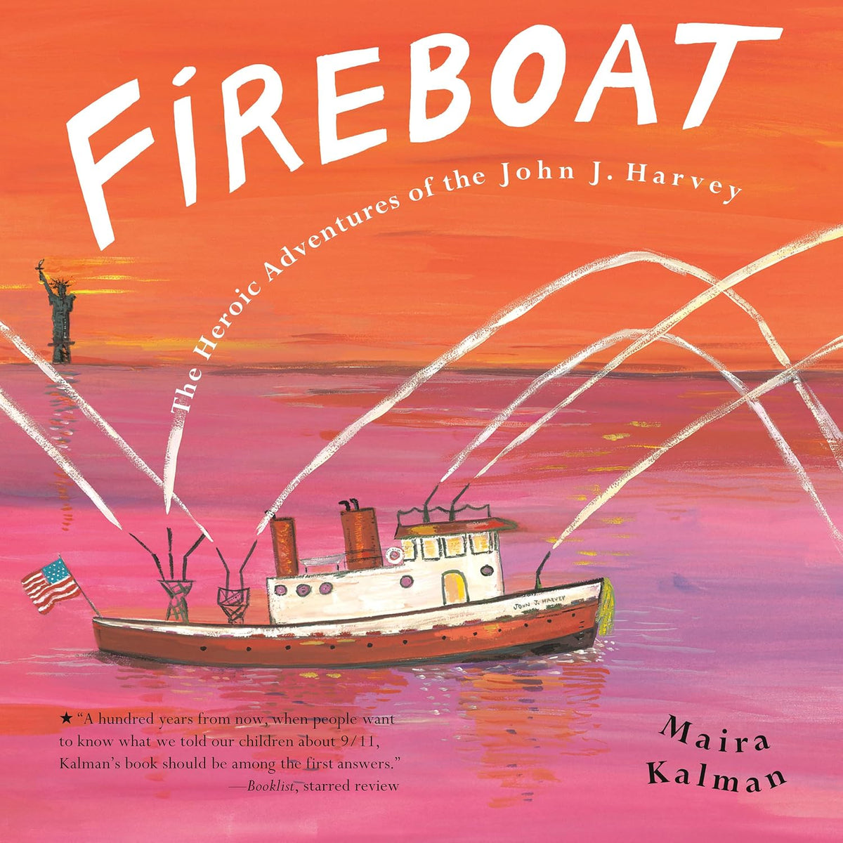 Fireboat: The Heroic Adventures of the John J. Harvey (Picture Puffin Books)