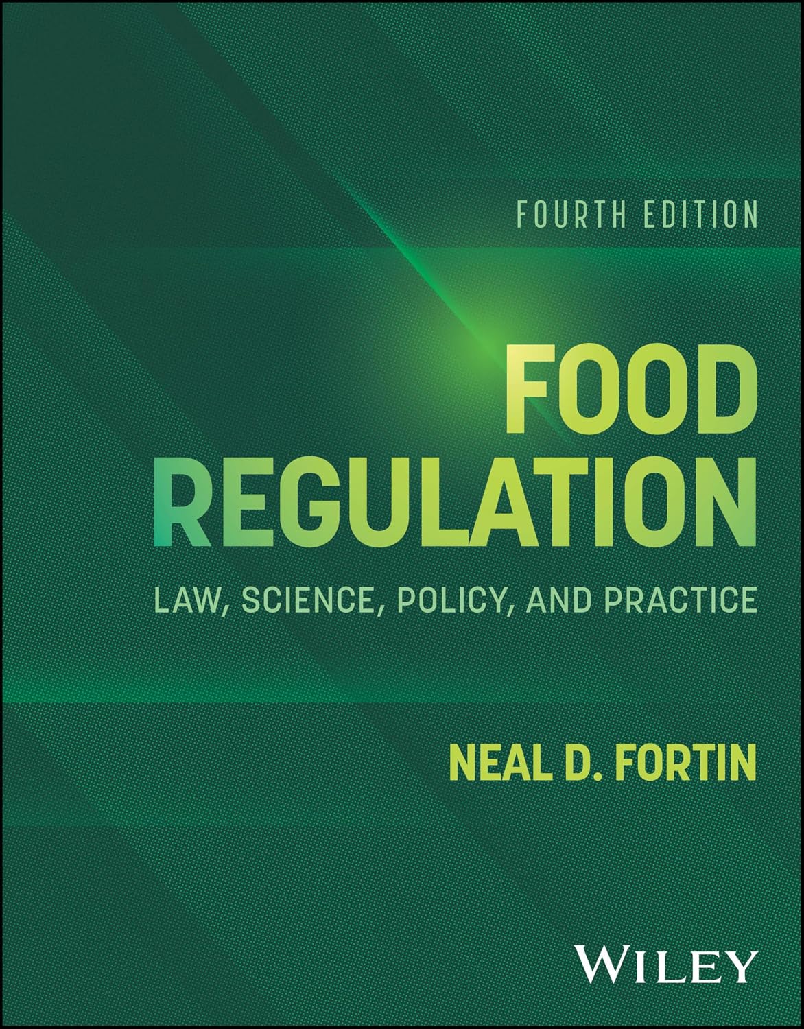 Food Regulation: Law, Science, Policy, and Practice