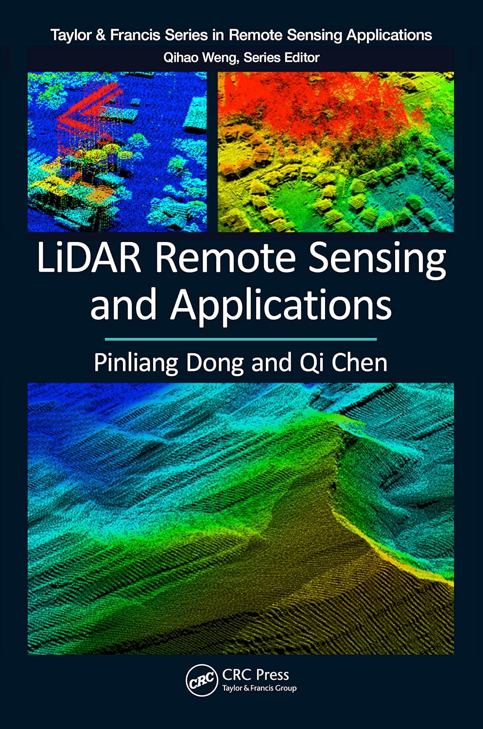 LiDAR Remote Sensing and Applications (Remote Sensing Applications Series)