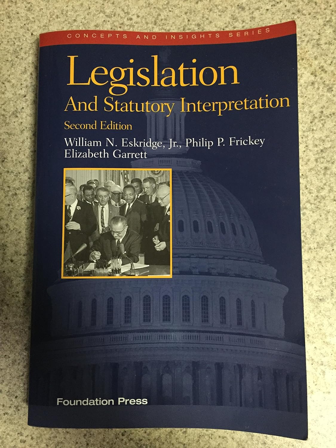 Legislation and Statutory Interpretation, 2d (Concepts and Insights)