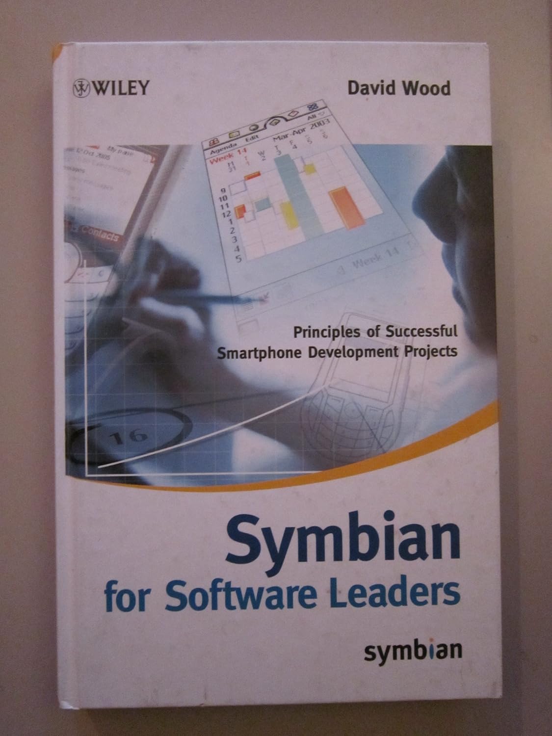 Symbian for Software Leaders: Principles of Successful Smartphone Development Projects (Symbian Press)
