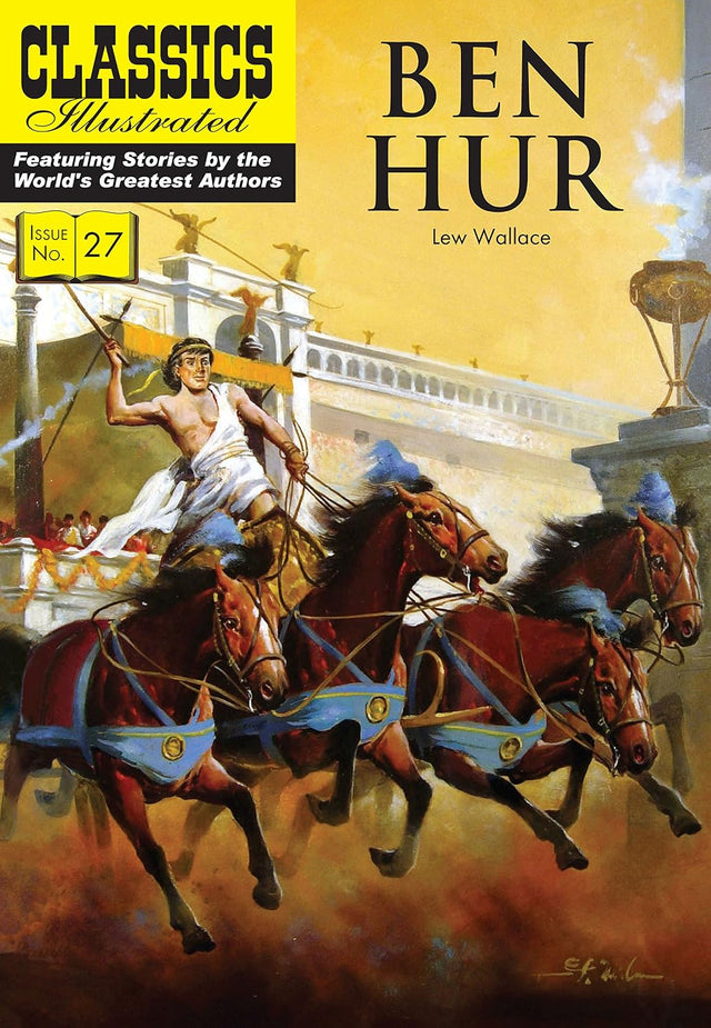 Ben-Hur: A Tale of the Christ (Classics Illustrated)
