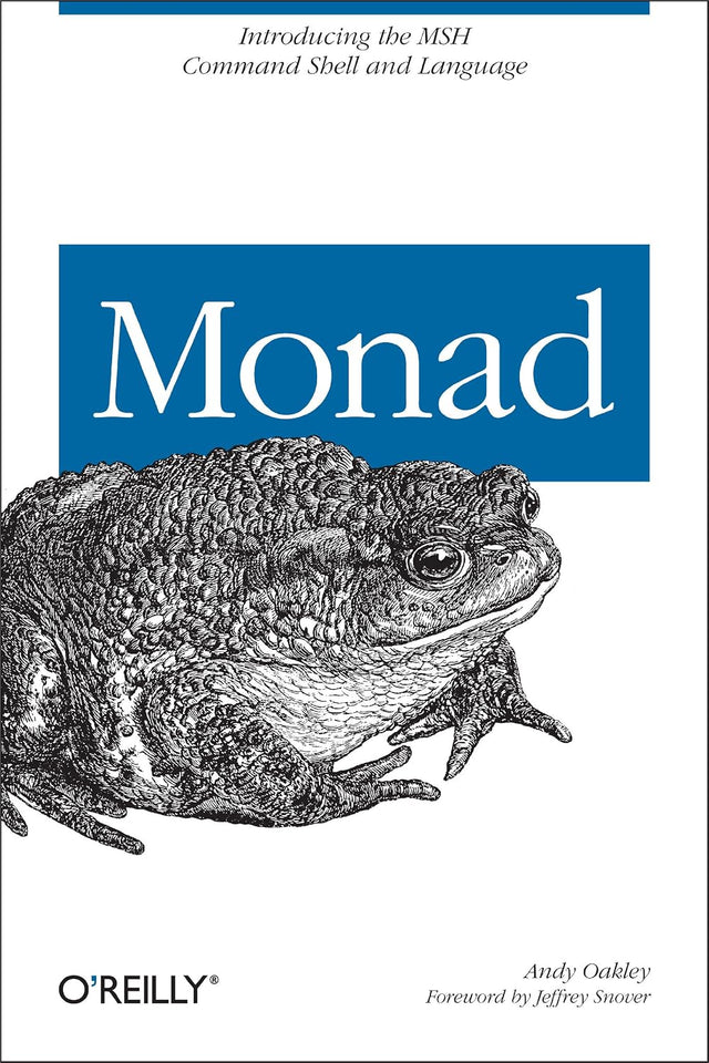 Monad (AKA PowerShell): Introducing the MSH Command Shell and Language