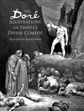 The Dore Illustrations for Dante's Divine Comedy (136 Plates by Gustave Dore)