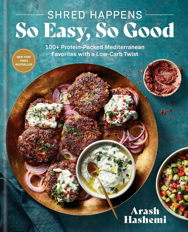 Shred Happens: So Easy, So Good: 100+ Protein-Packed Mediterranean Favorites with a Low-Carb Twist; A Cookbook