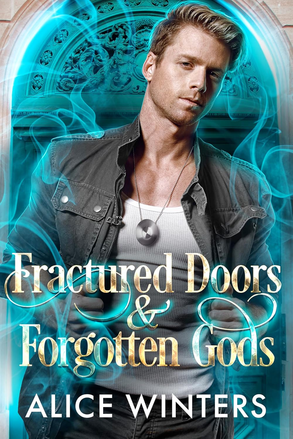 Fractured Doors and Forgotten Gods (Hidden Realms Book 1)