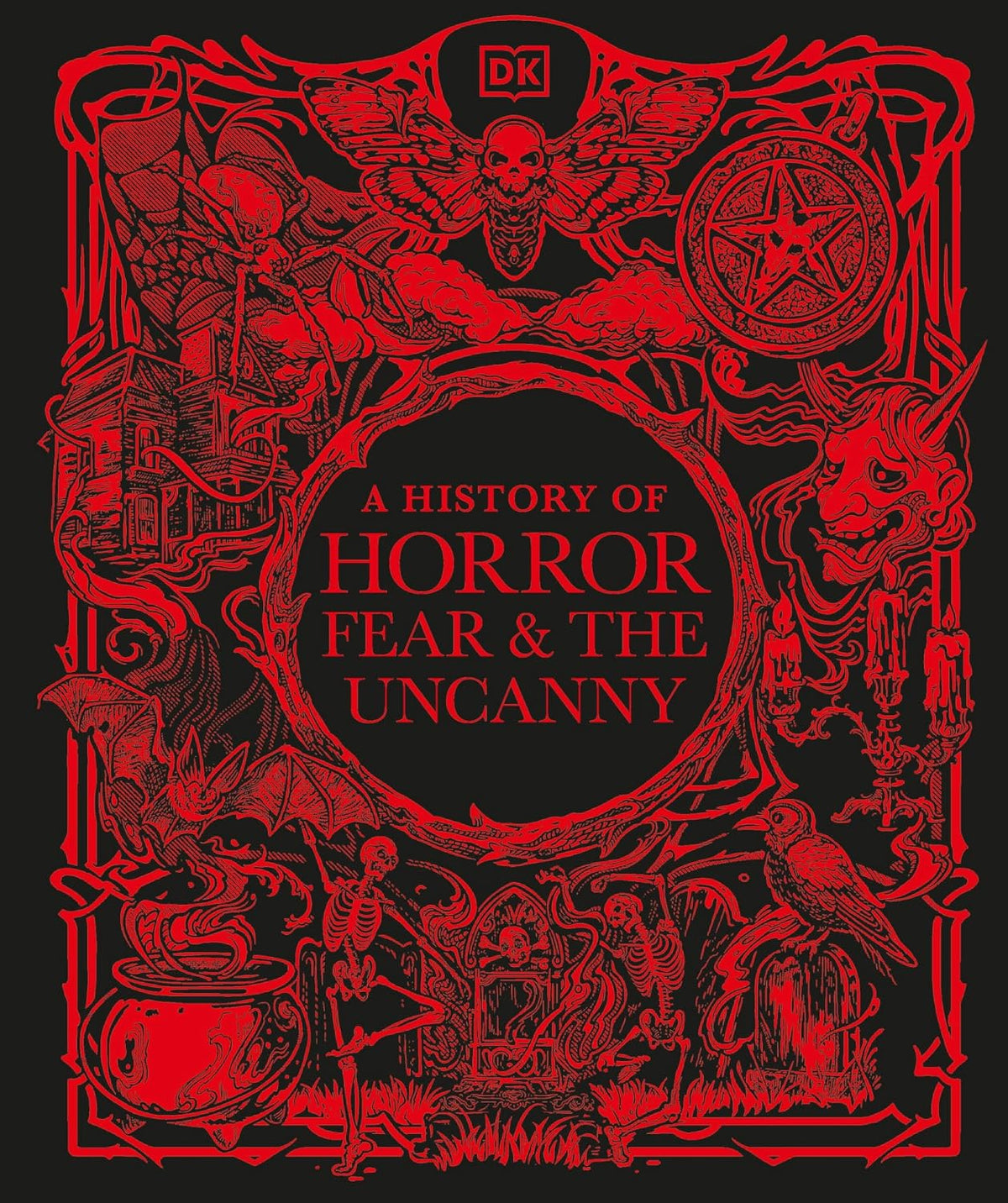 A History of Horror, Fear, and the Uncanny (DK A History of)