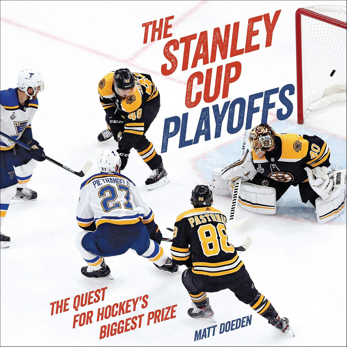The Stanley Cup Playoffs: The Quest for Hockey's Biggest Prize (Spectacular Sports)