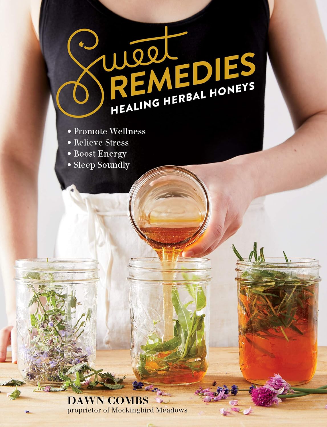 Sweet Remedies: Healing Herbal Honeys