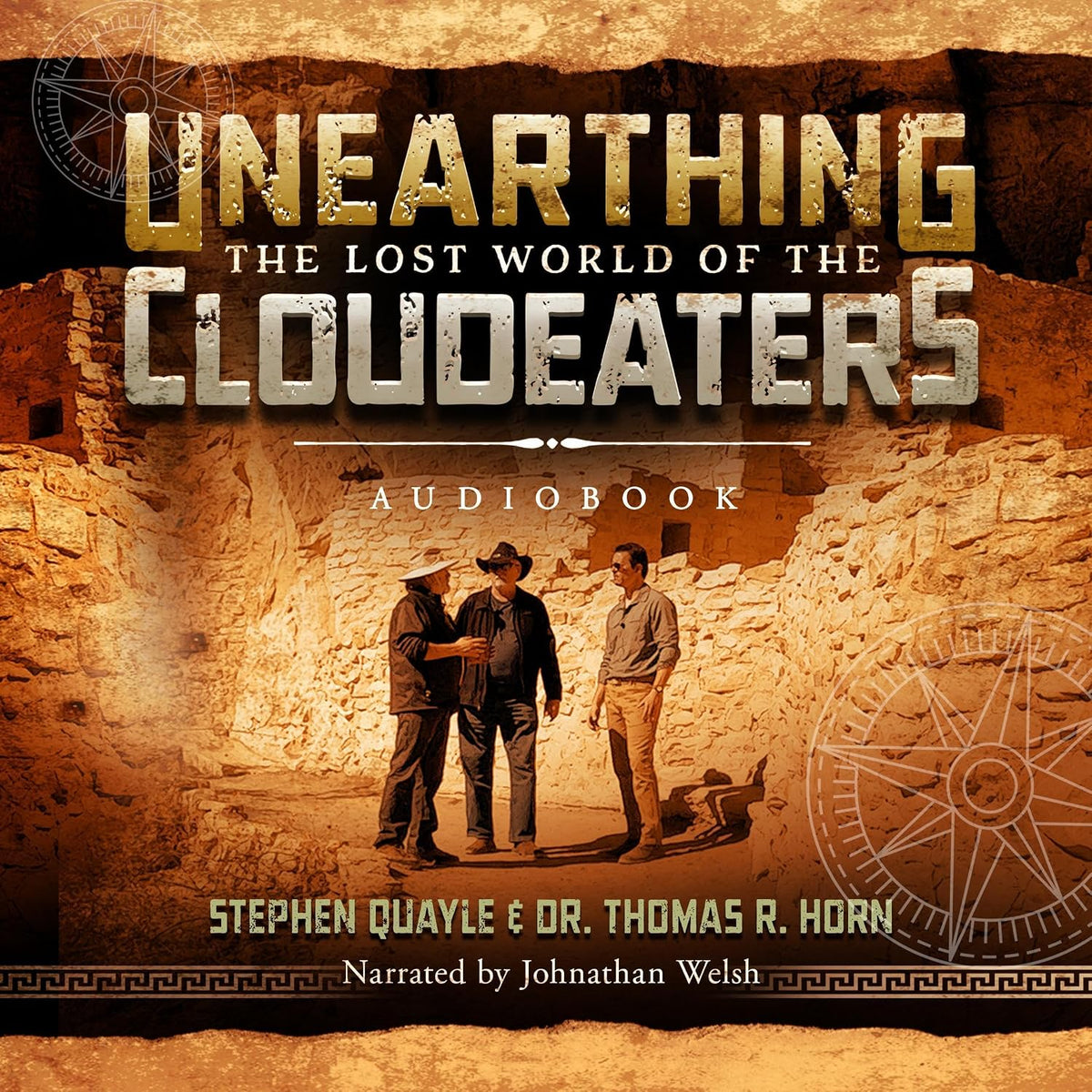 Unearthing the Lost World of the Cloudeaters: Compelling Evidence of the Incursion of Giants, Their Extraordinary Technology, and Imminent Return