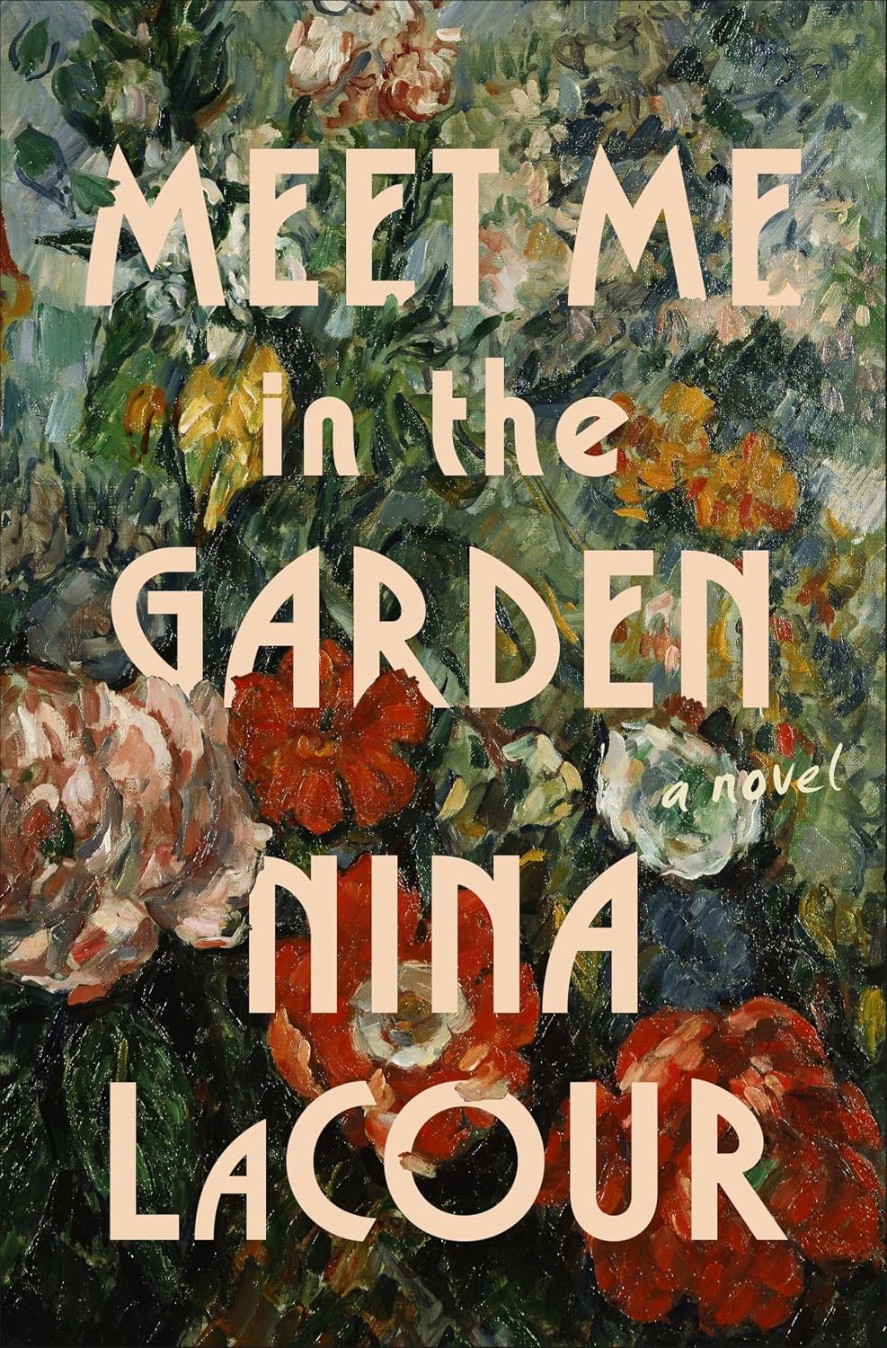 Meet Me in the Garden: A Novel