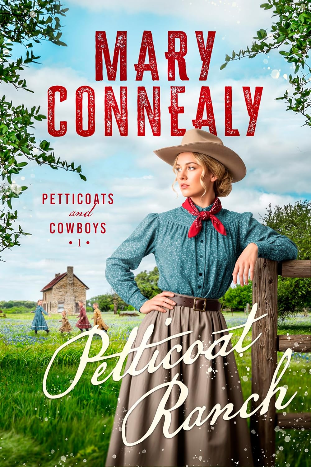 Petticoat Ranch (Petticoats and Cowboys Book 1)