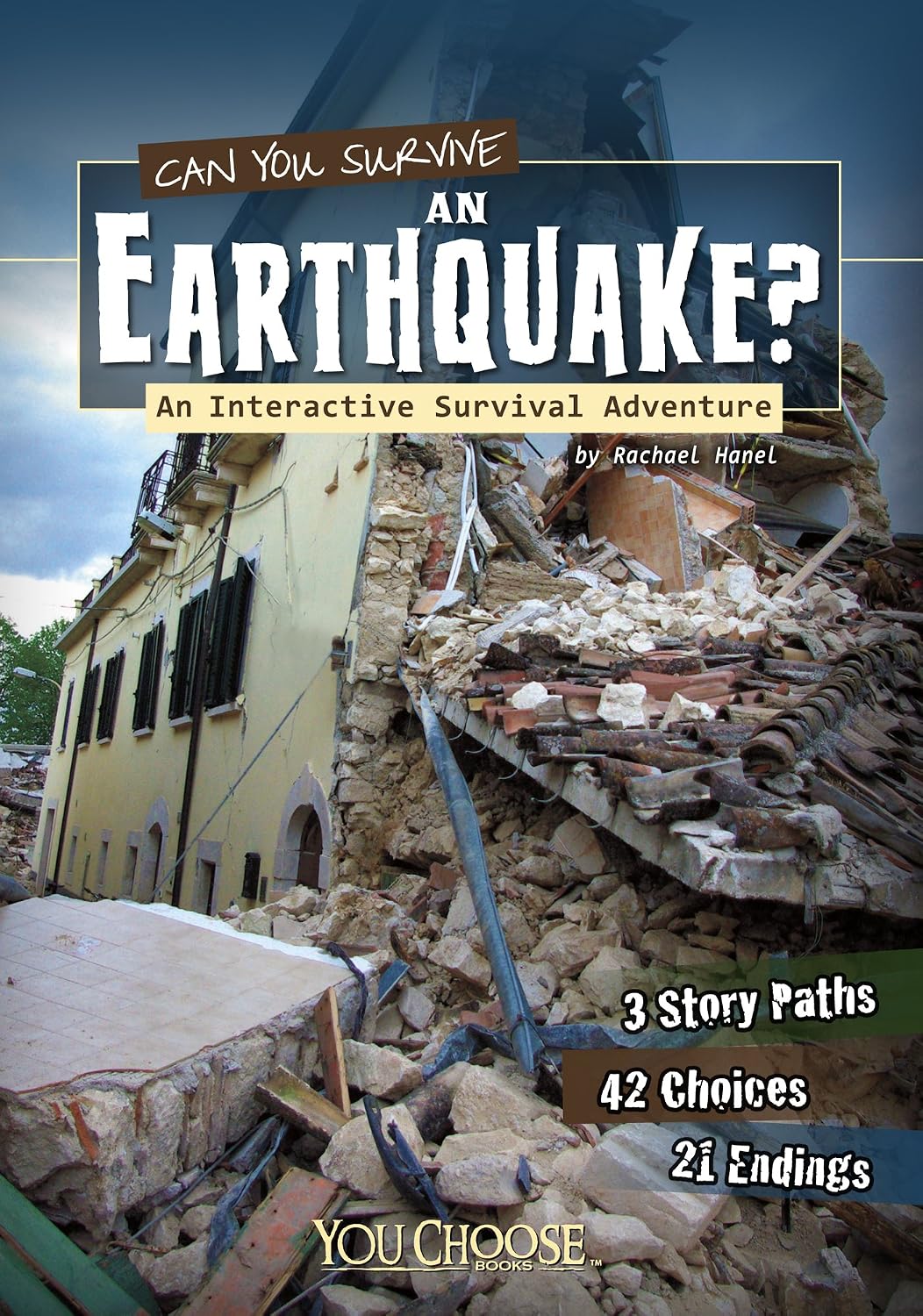 Can You Survive an Earthquake?: An Interactive Survival Adventure (You Choose: Survival)