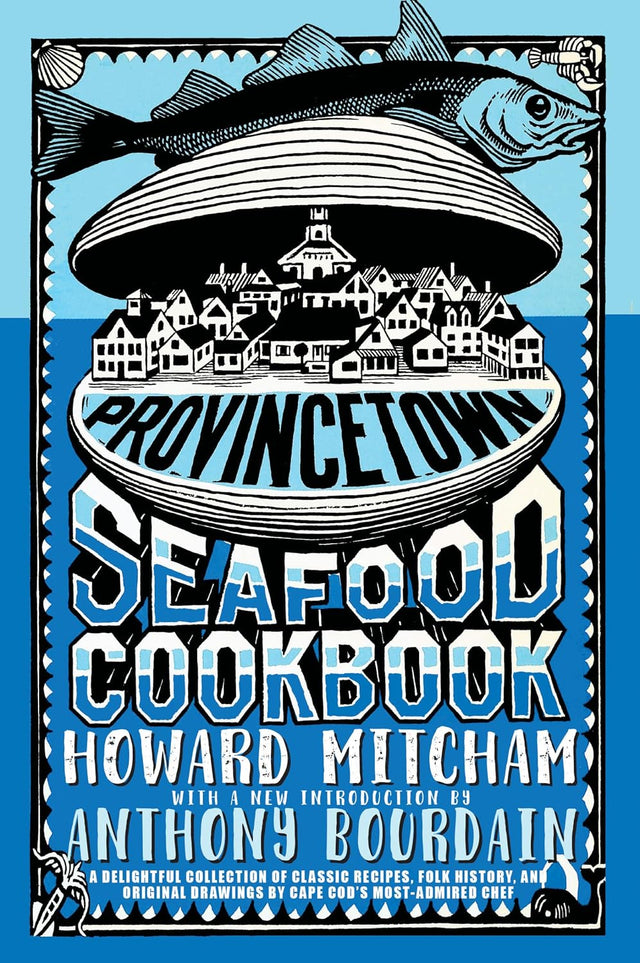 Provincetown Seafood Cookbook